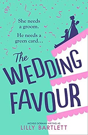 The Wedding Favour by Lilly Bartlett