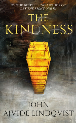 The Kindness by John Ajvide Lindqvist, John Ajvide Lindqvist