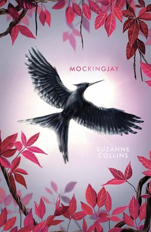 Mockingjay by Suzanne Collins