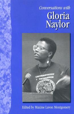 Conversations with Gloria Naylor by Maxine Lavon Montgomery, Gloria Naylor
