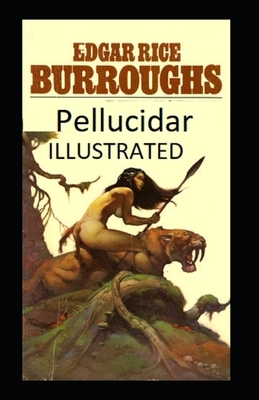 Pellucidar illustrated by Edgar Rice Burroughs