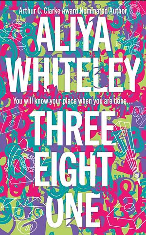 Three Eight One by Aliya Whiteley