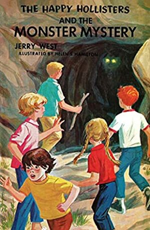 The Happy Hollisters and the Monster Mystery by Helen S. Hamilton, Jerry West