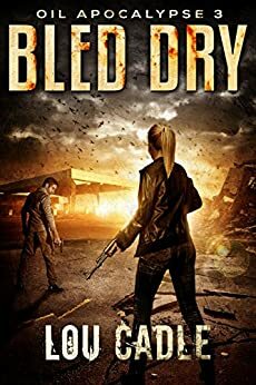 Bled Dry by Lou Cadle