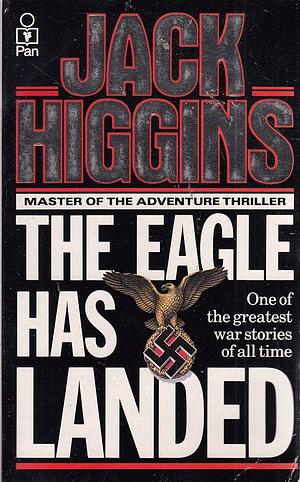The Eagle Has Landed by Jack Higgins, Jack Higgins