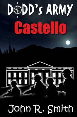 Dodd's Army: Castello by John R. Smith