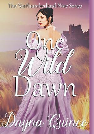 One Wild Dawn by Dayna Quince