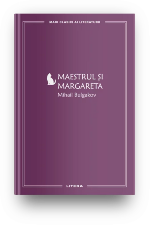 Maestrul și Margareta by Mikhail Bulgakov