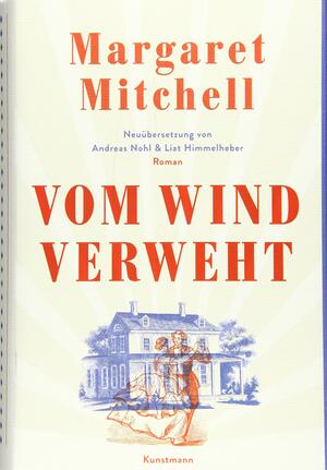 Vom Wind verweht by Liat Himmelheber Andreas Nohl Margaret Mitchell