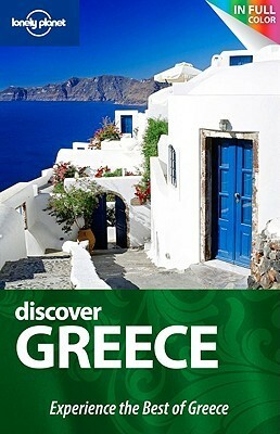 Lonely Planet Discover Greece by Korina Miller, Lonely Planet