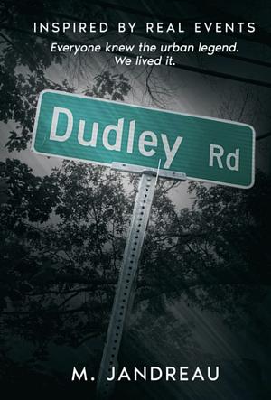 Dudley Road by M. Jandreau