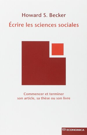 Ecrire les sciences sociales by Howard S. Becker