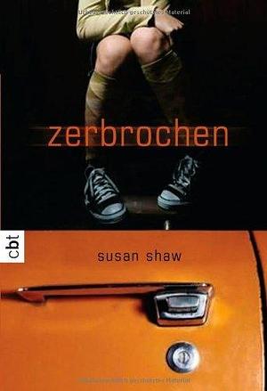 Title: Zerbrochen by Petra Koob-Pawis, Susan Shaw, Susan Shaw