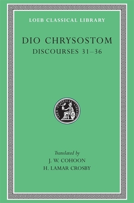 Discourses 31-36 by Dio Chrysostom