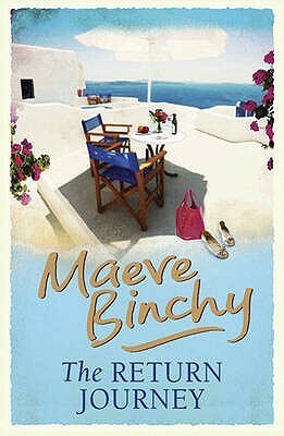 The Return Journey and Other Stories. Maeve Binchy by Maeve Binchy