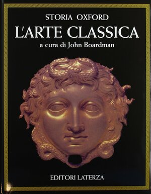 Storia Oxford dell'arte classica by John Boardman