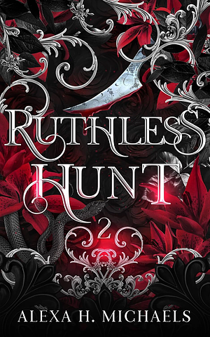 Ruthless Hunt by Alexa H. Michaels