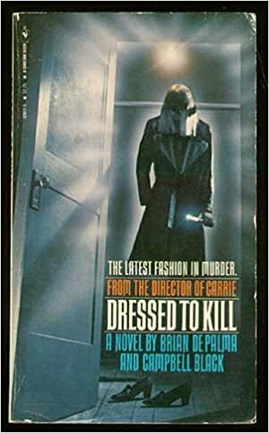 Dressed to Kill by Brian De Palma, Campbell Black