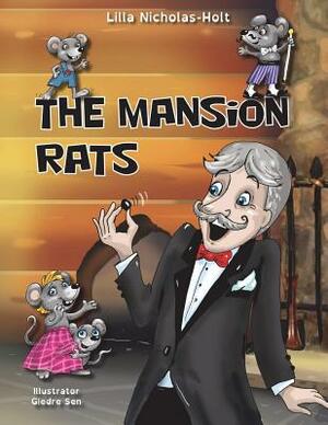 The Mansion Rats by Lilla Nicholas-Holt