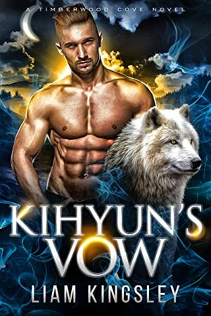 Kihyun's Vow by Liam Kingsley