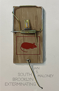 South Brooklyn Exterminating by Ian S. Maloney