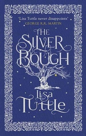 The Silver Bough by Lisa Tuttle