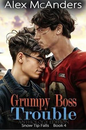 Grumpy Boss Trouble: A Grumpy/Sunshine MM Sports Romance by Alex McAnders