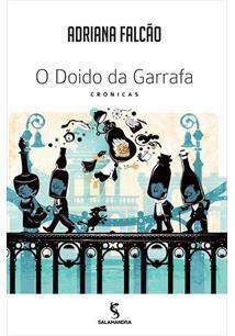 O Doido da Garrafa by Adriana Falcão