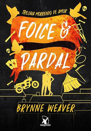 Foice e Pardal by Brynne Weaver