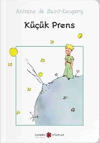 Küçük Prens by Antoine de Saint-Exupéry