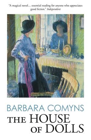 The House of Dolls by Barbara Comyns