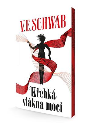 Křehká vlákna moci by V.E. Schwab