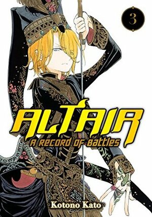 Altair: A Record of Battles Vol. 3 by Kotono Kato