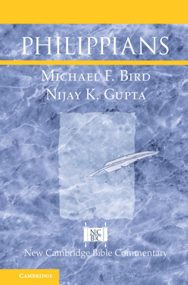 Philippians by Michael F. Bird, Nijay K. Gupta