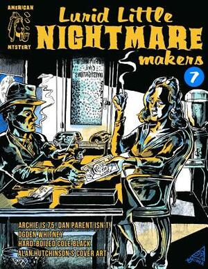 Lurid Little Nightmare Makers: Volume Seven by Shaun Clancy, Dan Parent