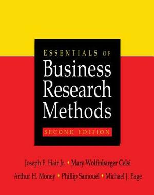 Essentials of Business Research Methods by Arthur H. Money, Mary Wolfinbarger, Joseph F. Hair Jr