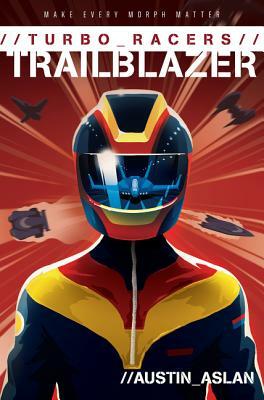 Trailblazer by Austin Aslan