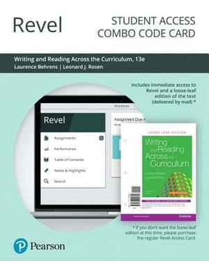 Revel for Writing and Reading Across the Curriculum -- Combo Access Card by Leonard Rosen, Laurence Behrens