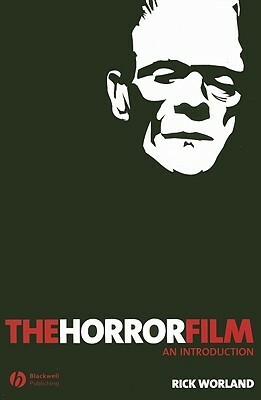 The Horror Film: An Introduction by Rick Worland