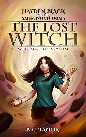 The Lost Witch by B.C. Taylor