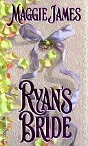 Ryan's Bride by Maggie James