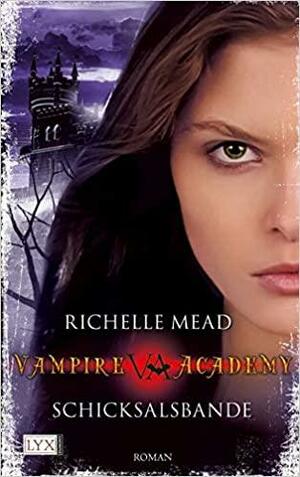 Schicksalsbande by Richelle Mead