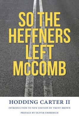 So the Heffners Left McComb by Hodding Carter