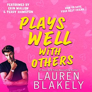 Plays Well With Others by Lauren Blakely