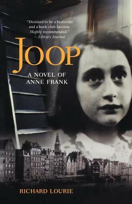 Joop: A Novel of Anne Frank by Richard Lourie