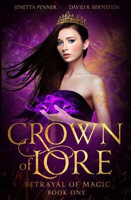 Crown of Lore by David R. Bernstein, Jenetta Penner