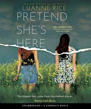 Pretend She's Here by Luanne Rice