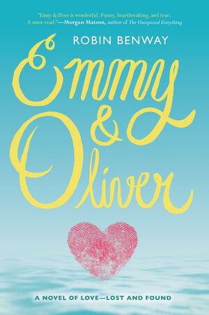 Emmy & Oliver by Robin Benway