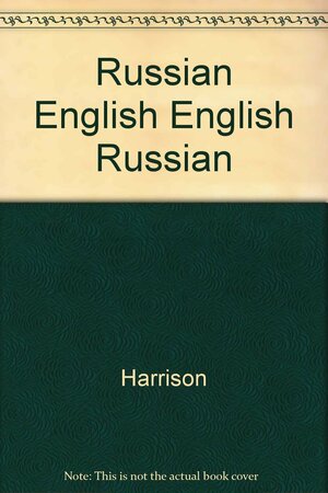 Russian Dictionary by W. Harrison, Svetlana Le Fleming