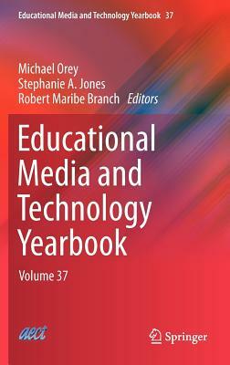 Educational Media and Technology Yearbook: Volume 37 by 